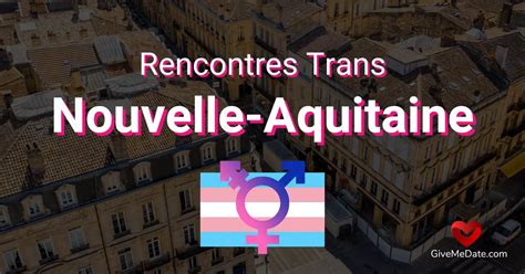 rencontre trans lyon|Rencontres Trans en Auvergne